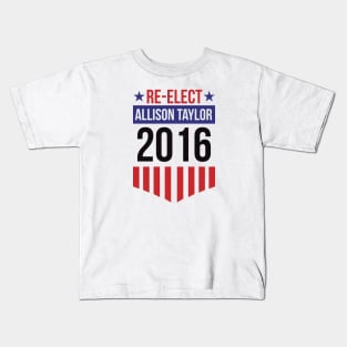 Re-Elect Allison Taylor 2016 (Badge) Kids T-Shirt